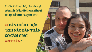 CẦN HIỂU ĐƯỢC “KHI NÀO BẢN THÂN CÓ CẢM GIÁC AN TOÀN”